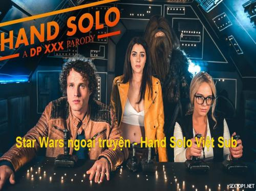Star Wars Story - Tangan Solo Bagian 1: A DP XXX Parody Vietsub
